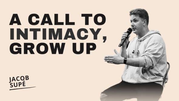 A Call to Intimacy