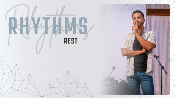 Rhythms: Rest