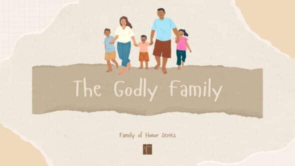 The Godly Family